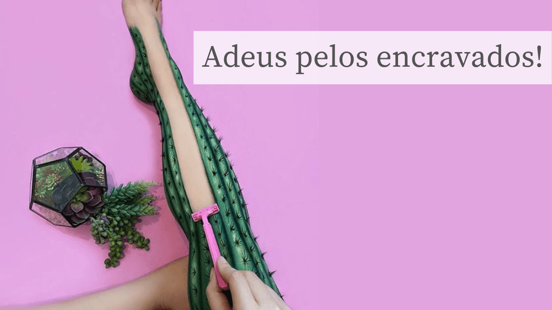 Adeus pelos encravados! A Pink te ensina a se livrar deles! - PinkPerfect