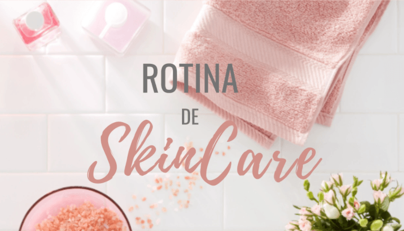 Por que você precisa incluir o Momento #PinkPerfect na sua rotina de SkinCare - PinkPerfect